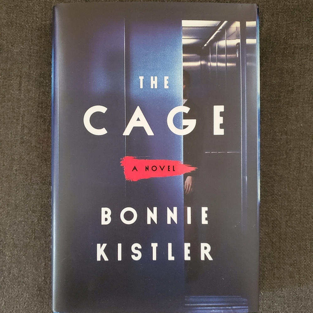 The Cage by Bonnie Kistler